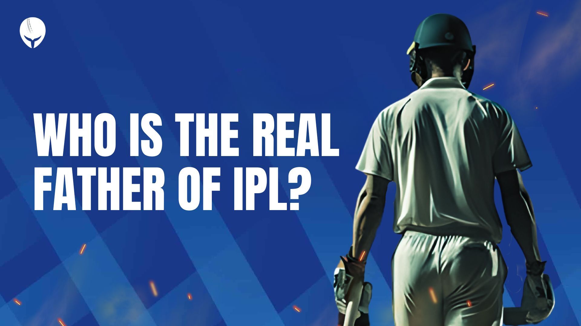Who Is the Real Father of IPL
