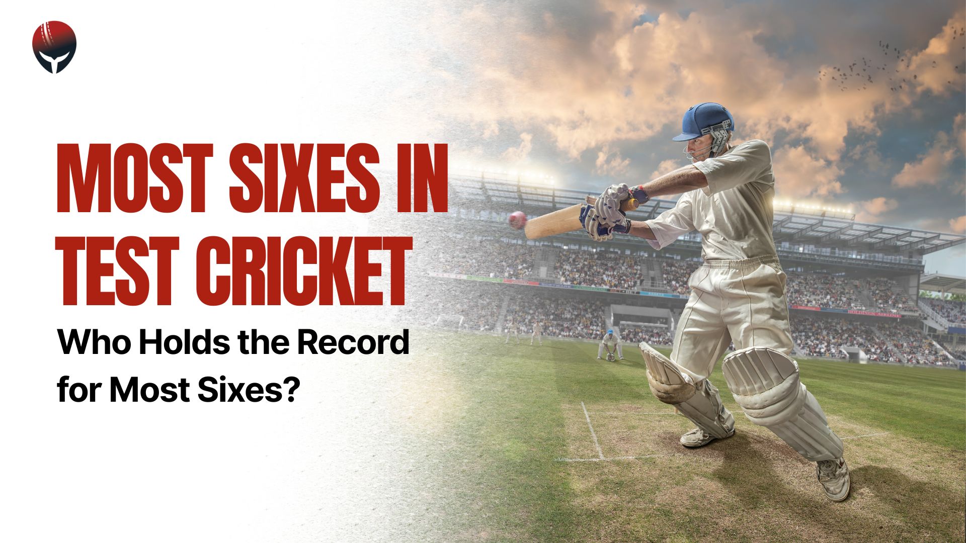 Most Sixes in Test Cricket