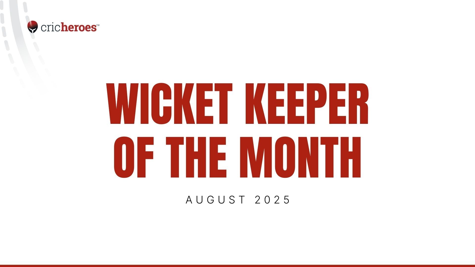 Wicketkeeper of the Month – August