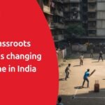 How Grassroots Cricket is Changing the Game in India