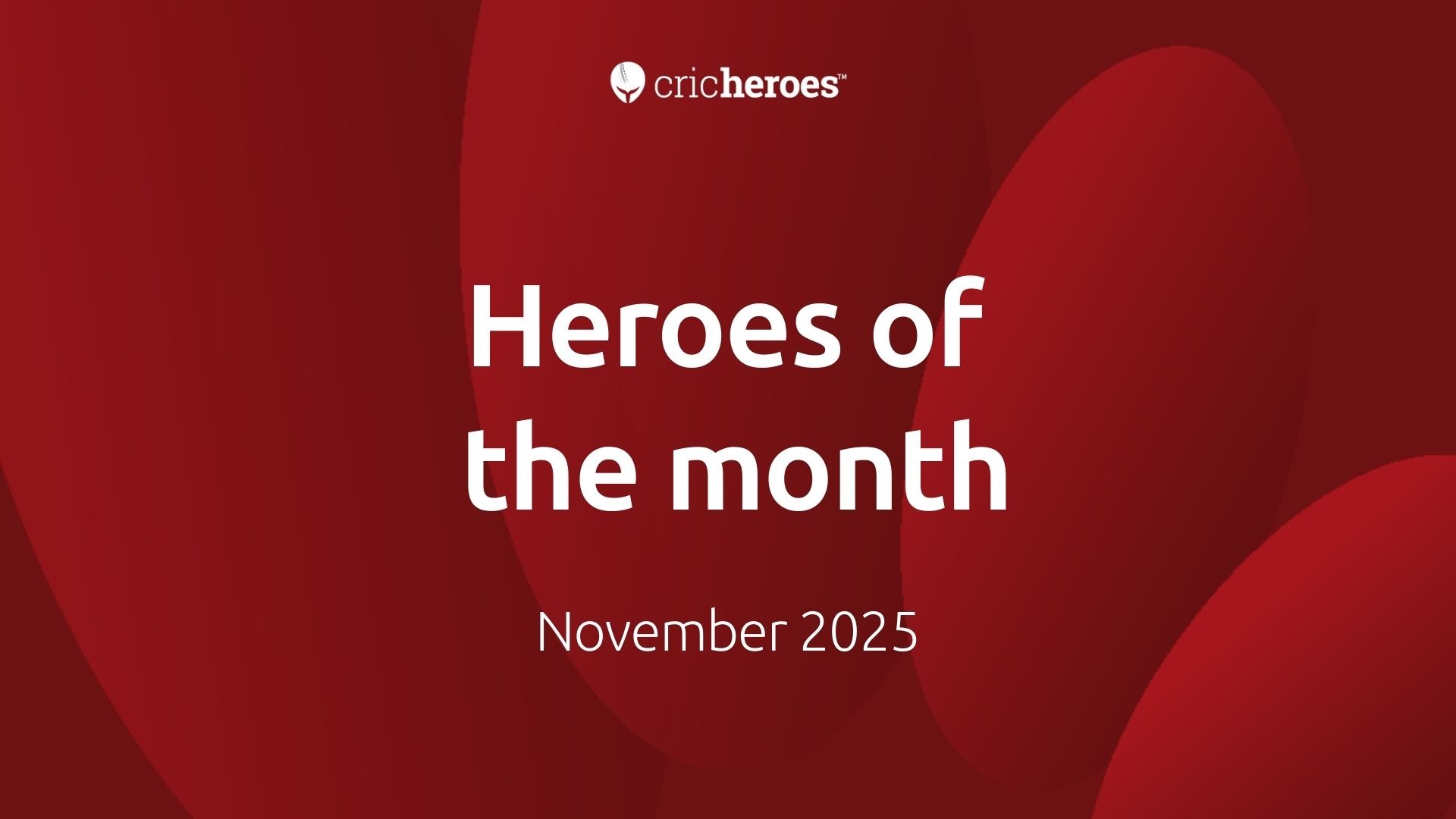 Heroes of the month