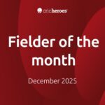 Fielder of the month December 2025