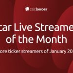 Star live streamer of the month: Score ticker streamers of January 2026